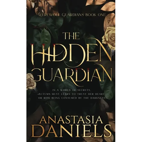 The Hidden Guardian: A Fated Mates Dark Romance