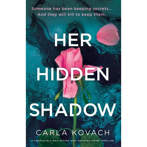 Her Hidden Shadow: A completely nail-biting and gripping crime thriller