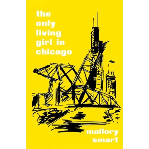 The Only Living Girl in Chicago