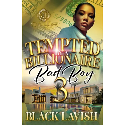 Tempted By A Billionaire Bad Boy 3: The Finale