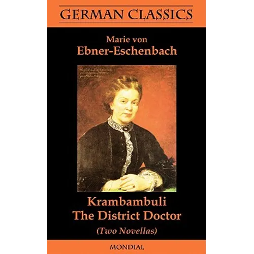 Krambambuli. The District Doctor (Two Novellas. German Classics)