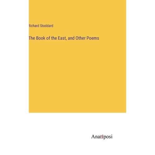 The Book of the East, and Other Poems