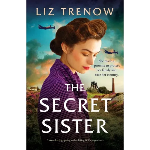 The Secret Sister: A completely gripping and uplifting WW2 page-turner