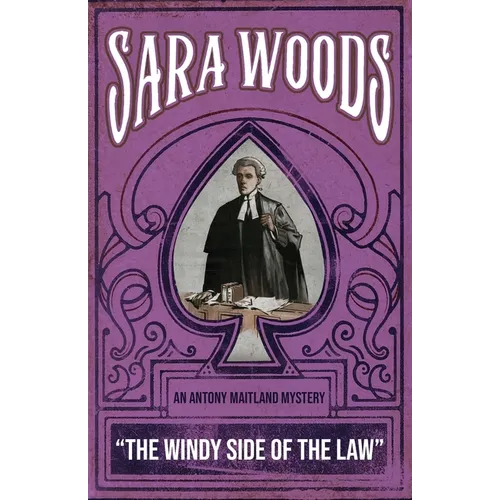 The Windy Side of the Law: An Antony Maitland Mystery