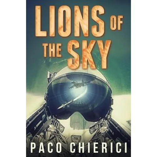 Lions of the Sky: The Top Gun for the New Millennium