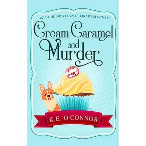 Cream Caramel and Murder