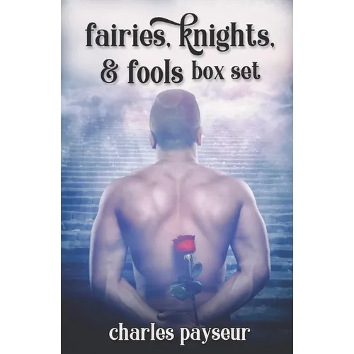 Fairies, Knights, and Fools