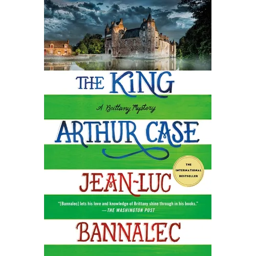 The King Arthur Case: A Brittany Mystery