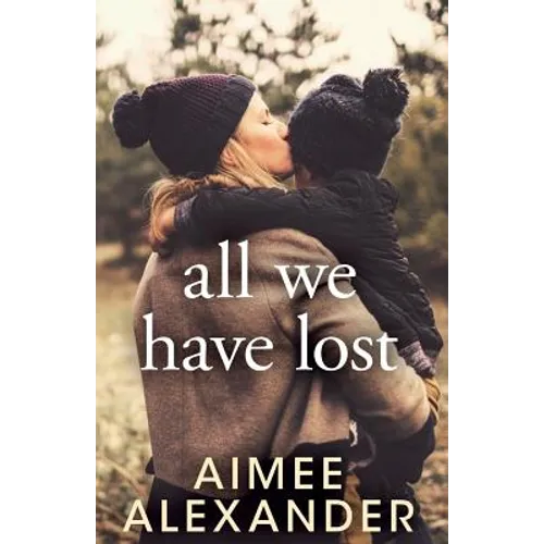 All We Have Lost