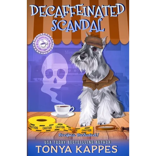 Decaffeinated Scandal: A Cozy Mystery (A Killer Coffee Mystery Series)
