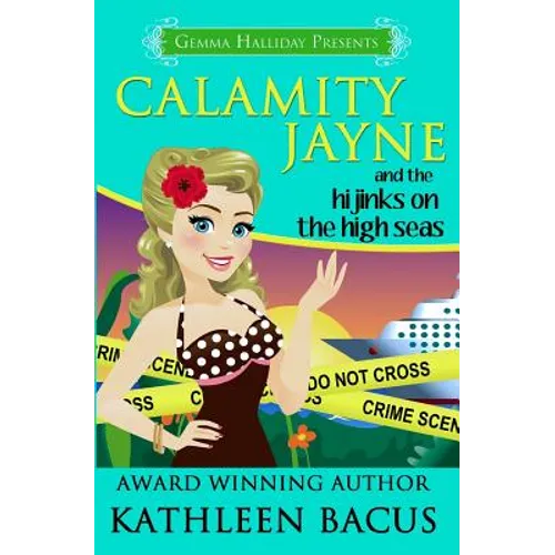 Calamity Jayne and the Hijinks on the High Seas