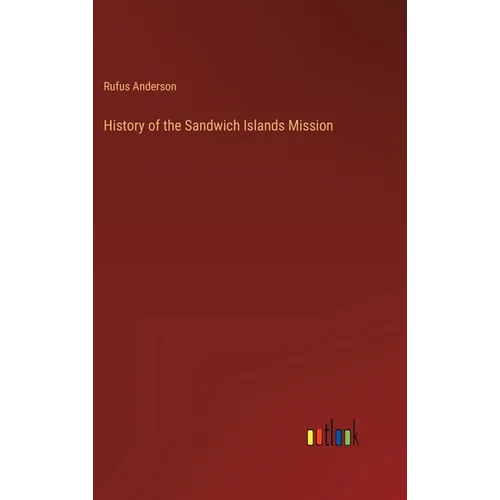 History of the Sandwich Islands Mission