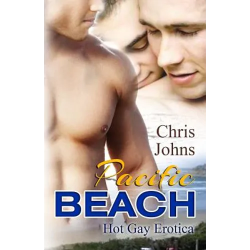 Pacific Beach: Hot Gay Erotica