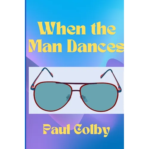 When the Man Dances