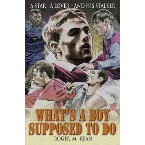 What's A Boy Supposed to Do