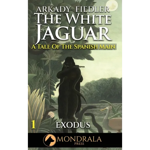 White Jaguar 1: A Tale of the Spanish Main: Castaway