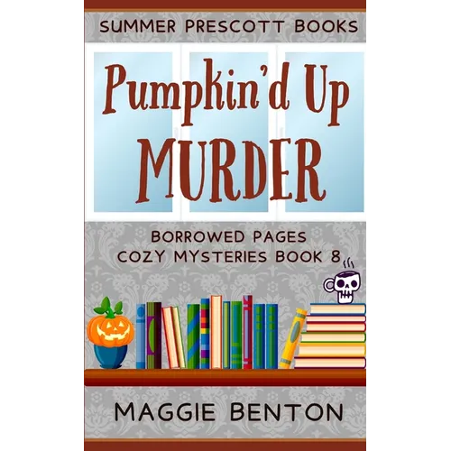 Pumpkin'd Up Murder