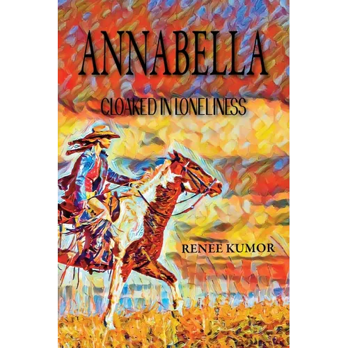 Annabella-Cloaked in Loneliness