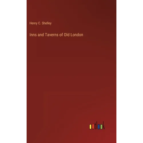 Inns and Taverns of Old London