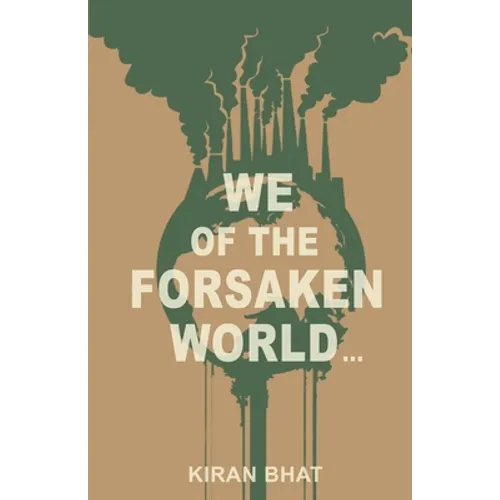 we of the forsaken world...