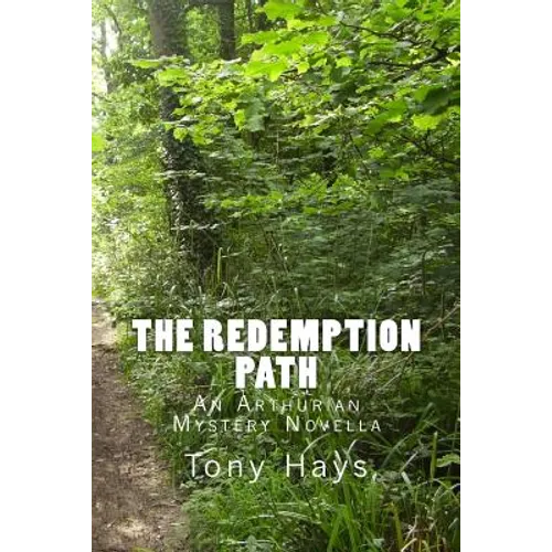 The Redemption Path: An Arthurian Mystery Novella