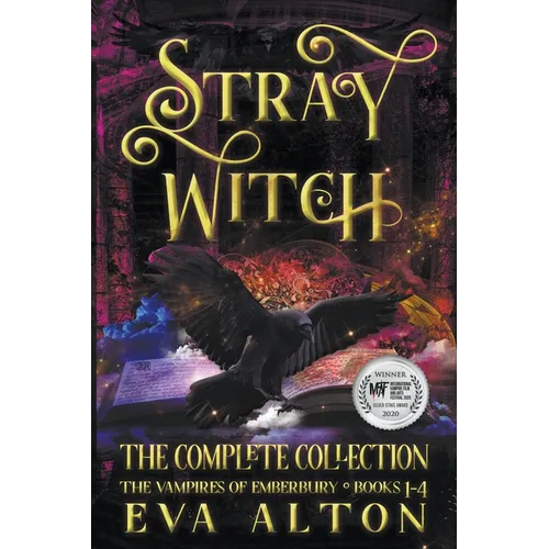 Stray Witch The Complete Collection The Vampires of Emberbury Books 1-4