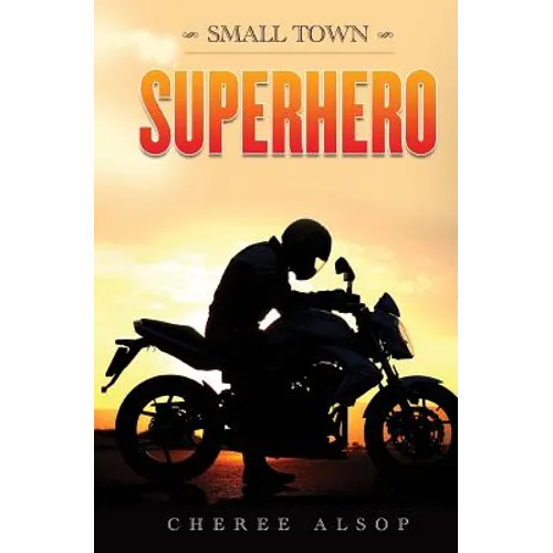 Small Town Superhero