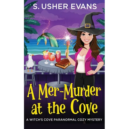 A Mer-Murder at the Cove: A Witchy Paranormal Cozy Mystery