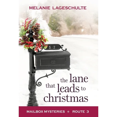 The Lane That Leads to Christmas