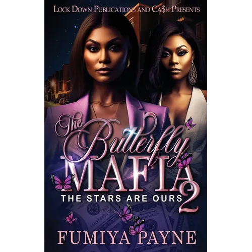 The Butterfly Mafia 2: The Stars Are Ours