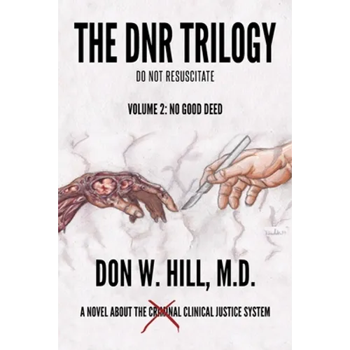 The DNR Trilogy: Volume 2: No Good Deed