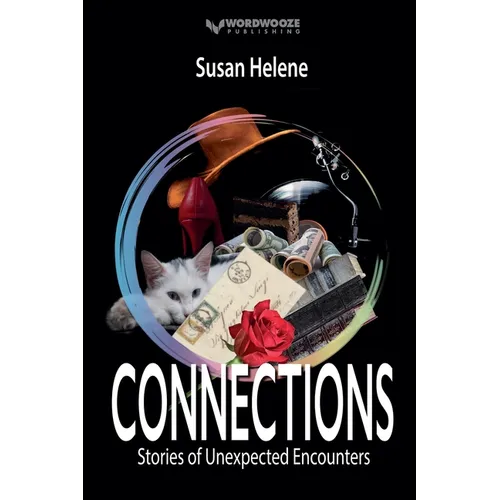 Connections: Stories of Unexpected Encounters
