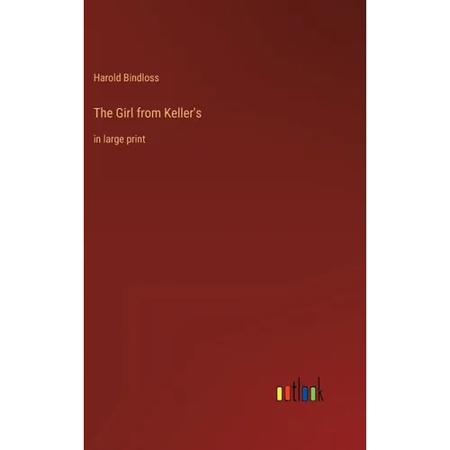 The Girl from Keller's: in large print