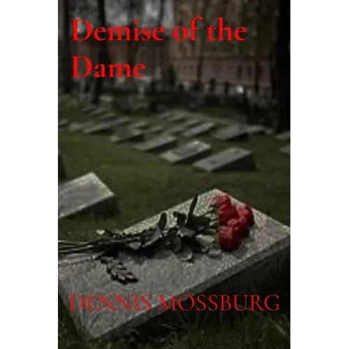 Demise of the Dame