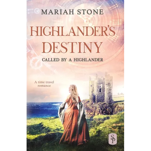 Highlander's Destiny: A Scottish historical time travel romance