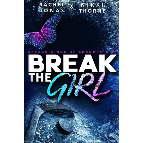 Break the Girl: An Enemies-to-Lovers Sports Romance