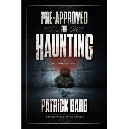 Pre-Approved for Haunting: And Other Stories