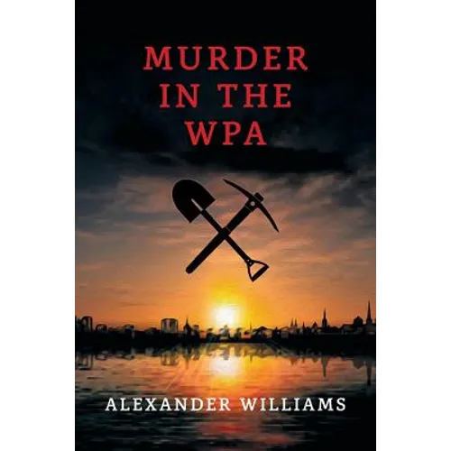 Murder in the WPA: (A Golden-Age Mystery Reprint)