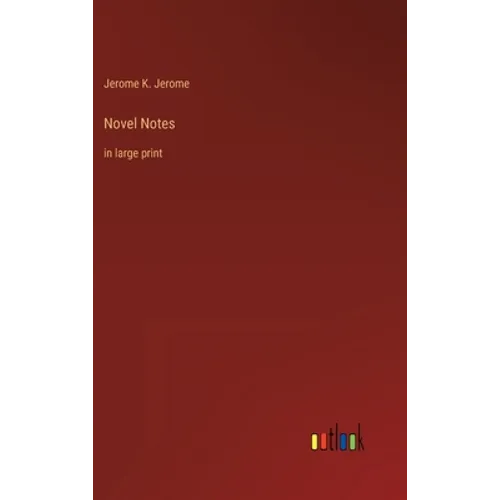 Novel Notes: in large print