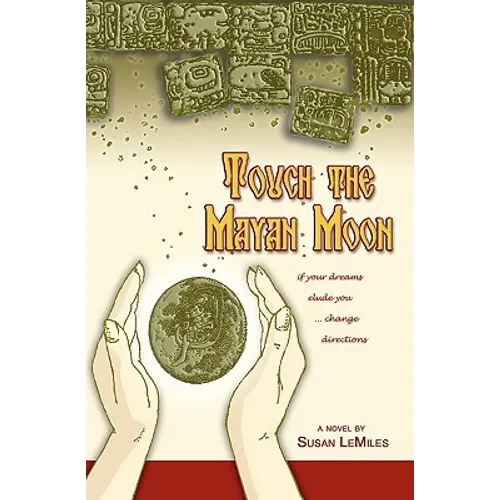 Touch the Mayan Moon