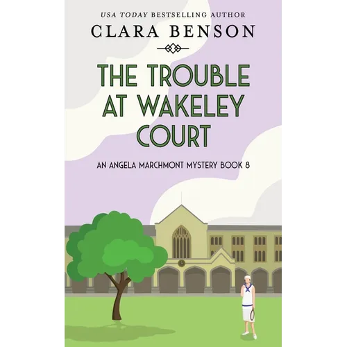 The Trouble at Wakeley Court