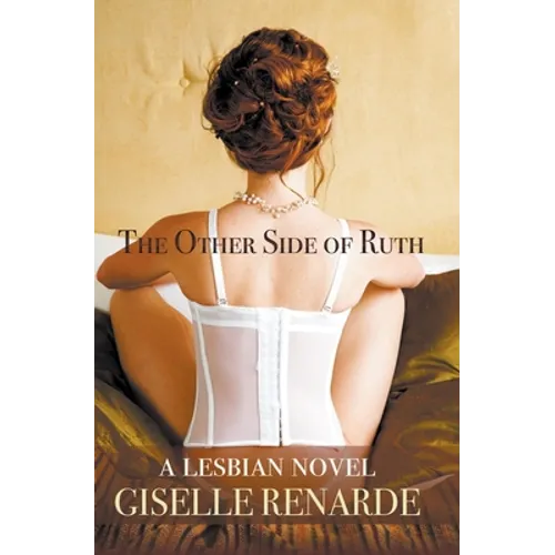 The Other Side of Ruth: A Lesbian Novel