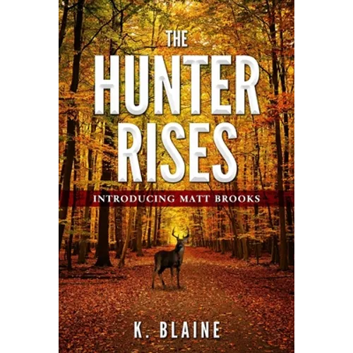 The Hunter Rises: Introducing Matt Brooks