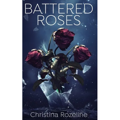 Battered Roses