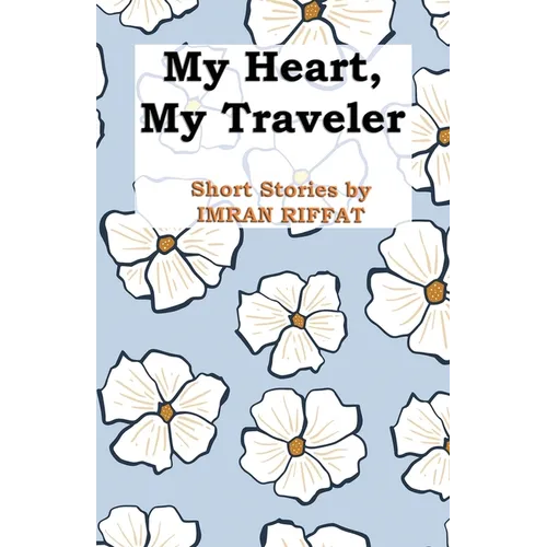 My Heart, My Traveler