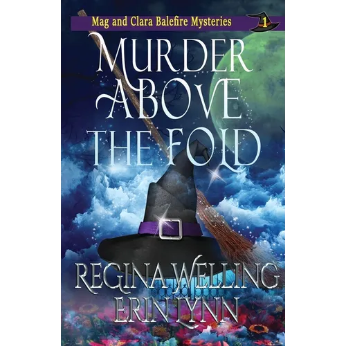 Murder Above the Fold: A Cozy Witch Mystery
