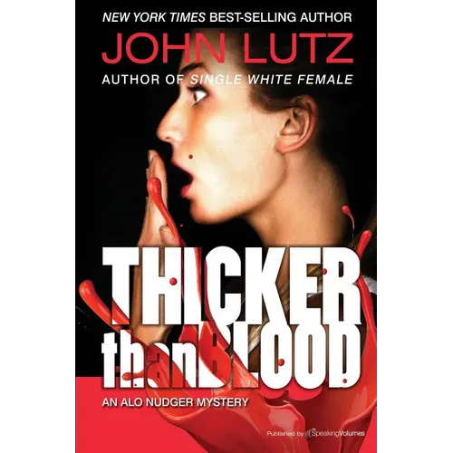 Thicker Than Blood: The Alo Nudger Series
