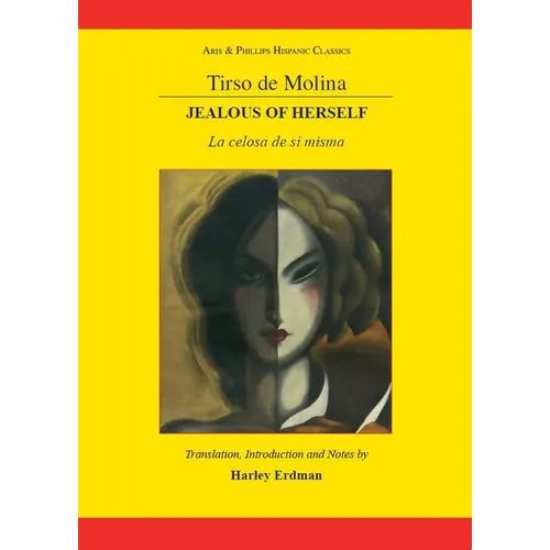 Tirso de Molina: Jealous of Herself