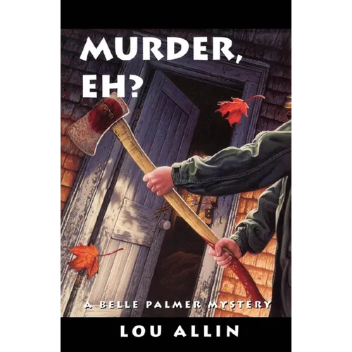 Murder, Eh?: A Belle Palmer Mystery