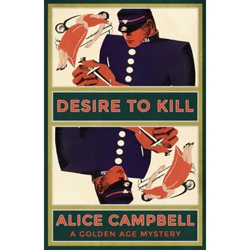 Desire to Kill: A Golden Age Mystery